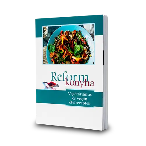 Reformkonyha - vegetáriánus és vegán ételreceptek könyv